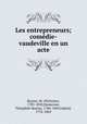 Les entrepreneurs; comedie-vaudeville en un acte, Nicholas Brazier 