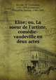 Elise; ou, La soeur de l