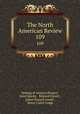 The North American Review. 109, Making of America Project, Jared Sparks , Edward Everett , James Russell Lowell , Henry Cabot Lodge 