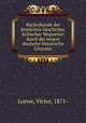 Bucherkunde der deutschen Geschichte. Kritischer Wegweiser durch die neuere deutsche historische Literatur, Loewe, Victor, 1871- 
