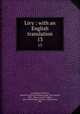 Livy : with an English translation. 13, Livy,Foster, B. O,Geer, Russel M. (Russel Mortimer),Sage, Evan Taylor, 1881-,Moore, Frank Gardner, 1865-,Schlesinger, Alfred C. (Alfred Cary), 1900- 