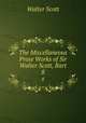 The Miscellaneous Prose Works of Sir Walter Scott, Bart. 8, Scott Walter 