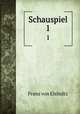 Schauspiel. 1, Franz von Elsholtz 