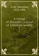 A voyage of discovery; a novel of American society. 1, Hamilton Ai?de? 