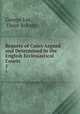 Reports of Cases Argued and Determined in the English Ecclesiastical Courts. 1, George Lee, Great Britain 