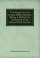The Royal Society in the XIXth Century: Being a Statistical Summary of Its Labours During the ., Augustus Bozzi Granville 