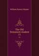 The Old Testament student. 11, William Rainey Harper 