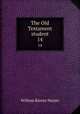 The Old Testament student. 14, William Rainey Harper 