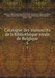 Catalogue des manuscrits de la Bibliothque royale de Belgique. 5, Joseph van den Gheyn 