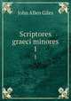 Scriptores graeci minores. 1, John Allen Giles 