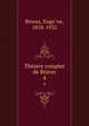Thatre complet de Brieux. 4, Euge?ne Brieux 