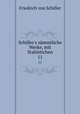 Schiller`s smmtliche Werke, mit Stahlstichen. 11, Friedrich von Schiller 