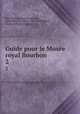 Guide pour le Muse royal Bourbon .. 2, Carlo Bonucci 