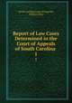 Report of Law Cases Determined in the Court of Appeals of South Carolina .. 1, South Carolina Court of Appeals, William Riley 