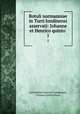 Rotuli normanniae in Turri londinensi asservati: Johanne et Henrico quinto .. 1, Great Britain Record Commission, Thomas Duffus Hardy 