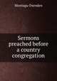 Sermons preached before a country congregation, Montagu Oxenden 