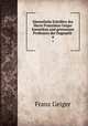 Smmtliche Schriften des Herrn Franziskus Geiger Kanonikus und gewesenen Professors der Dogmatik .. 4, Franz Geiger 