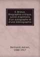 E. Brieux. Biographie-critique, suivie d