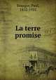 La terre promise, Bourget, Paul, 1852-1935 
