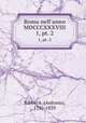 Roma nell`anno MDCCCXXXVIII. 1, pt. 2, Nibby, A. (Antonio), 1792-1839 