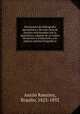 Diccionario de bibliografia agronomica y de toda clase de escritos relacionados con la agricultura; seguido de un indice de autores y traductores, con algunos apuntes biograficos, Anton Ramirez 