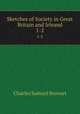 Sketches of Society in Great Britain and Irleand. 1-2, Charles Samuel Stewart 