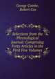 Selections from the Phrenological Journal: Comprising Forty Articles in the First Five Volumes, George Combe, Robert Cox 