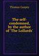 The self-condemned, by the author of 