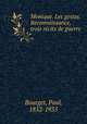 Monique. Les gestes. Reconnaissance, trois recits de guerre, Bourget, Paul, 1852-1935 