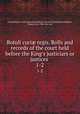 Rotuli curi regis. Rolls and records of the court held before the King`s justiciars or justices . 1-2, Great Britain. Curia regis,Great Britain. Record Commission,Palgrave, Francis, Sir, 1788-1861, ed 
