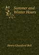 Summer and Winter Hours, Henry Glassford Bell 