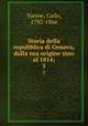 Storia della repubblica di Genova, dalla sua origine sino al 1814;. 3, Varese, Carlo, 1792-1866 