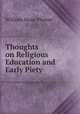 Thoughts on Religious Education and Early Piety, William S. Plumer 