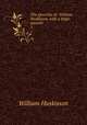 The speeches of . William Huskisson, with a biogr. memoir. 3, William Huskisson 