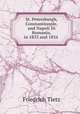 St. Petersburgh, Constantinople, and Napoli Di Romania, in 1833 and 1834 ., Friedrich Tietz 