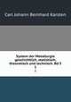 System der Metallurgie geschichtlich, statistisch, theoretisch und technisch. Bd 5. 1, Carl Johann Bernhard Karsten 