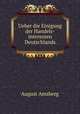 Ueber die Einigung der Handels-interessen Deutschlands, August Amsberg 