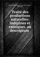 Traite des productions naturelles: indigenes et exotiques, ou description ., Reunion de Commercans et de Courtiers 