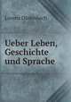 Ueber Leben, Geschichte und Sprache, Lorenz Diefenbach 