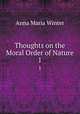 Thoughts on the Moral Order of Nature. 1, Anna Maria Winter 
