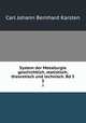 System der Metallurgie geschichtlich, statistisch, theoretisch und technisch. Bd 5. 3, Carl Johann Bernhard Karsten 