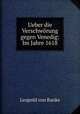 Ueber die Verschworung gegen Venedig: Im Jahre 1618, Leopold von Ranke 
