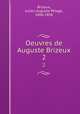 Oeuvres de Auguste Brizeux. 2, Julien Auguste Pelage Brizeux 