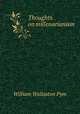 Thoughts on millenarianism, William Wollaston Pym 