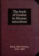 The book of Exodus in Micmac microform, Rand, Silas Tertius, 1810-1889 