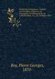 Recherches historiques : bulletin d`archeologie, d`histoire, de biographie, de bibliographie, de numismatique, etc., etc. monthly. 1895. 1, Roy, Pierre Georges, 1870- 
