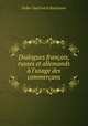 Dialogues francais, russes et allemands a l