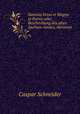 Saxonia Vetus et Magna in Parvo, oder, Beschreibung des alten Sachsen-landes, darinnen ., Caspar Schneider 