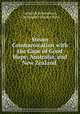 Steam Communication with the Cape of Good Hope, Australia, and New Zealand ., Frederick Jerningham , Christopher Dunkin Hays 