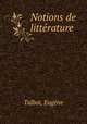 Notions de litterature, Eugene Talbot 
